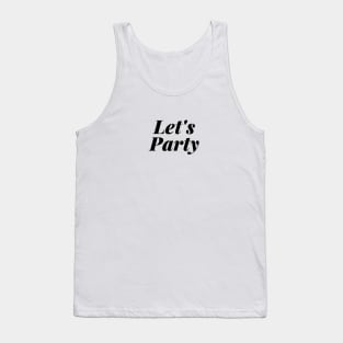 Let's Party Quote Black Typography Tank Top